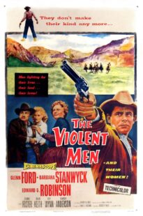 دانلود فیلم The Violent Men 1955399525-1599794419