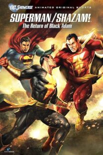 دانلود انیمیشن Superman/Shazam!: The Return of Black Adam 2010398708-1074606711