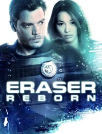 دانلود فیلم Eraser: Reborn 2022397343-1364007594