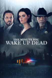 دانلود فیلم The Minute You Wake up Dead 2022398021-1805662948