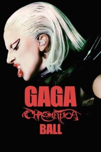 دانلود فیلم Gaga Chromatica Ball 2024400855-2141315696