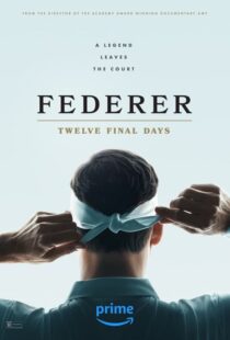 دانلود مستند Federer: Twelve Final Days 2024402498-921261501