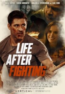 دانلود فیلم Life After Fighting 2024401707-903183082