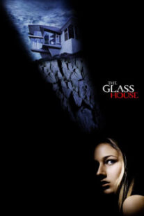 دانلود فیلم The Glass House 2001403222-228628462