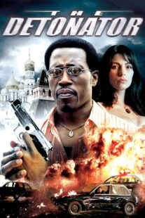 دانلود فیلم The Detonator 2006401802-422540712