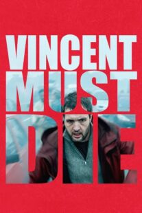 دانلود فیلم Vincent Must Die 2023401476-357787644