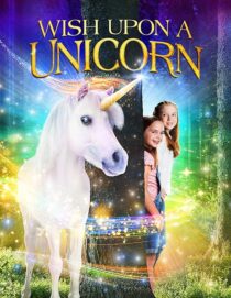 دانلود فیلم Wish Upon a Unicorn 2020407232-1764695955