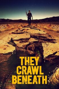 دانلود فیلم They Crawl Beneath 2022406254-600394192