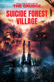 دانلود فیلم Suicide Forest Village 2021406102-698466687