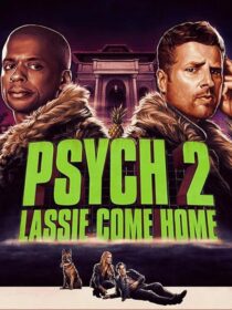 دانلود فیلم Psych 2: Lassie Come Home 2020409217-1304291146