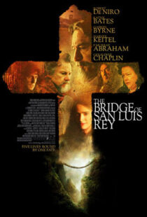 دانلود فیلم The Bridge of San Luis Rey 2004410478-618409332