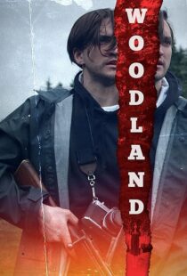 دانلود فیلم Woodland 2018410853-41298996