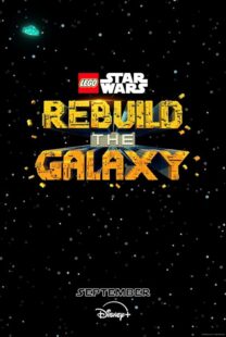 دانلود انیمیشن LEGO Star Wars: Rebuild the Galaxy409682-1101108465