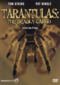 دانلود فیلم Tarantulas: The Deadly Cargo 1977409407-1122937713