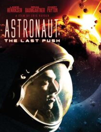 دانلود فیلم Astronaut: The Last Push 2012413031-1398120001