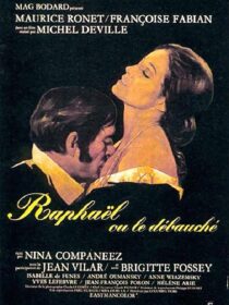 دانلود فیلم Raphael or the Debauched One (Raphaël ou le débauché) 1971412446-1872204710