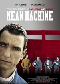 دانلود فیلم Mean Machine 2001413928-1436481347